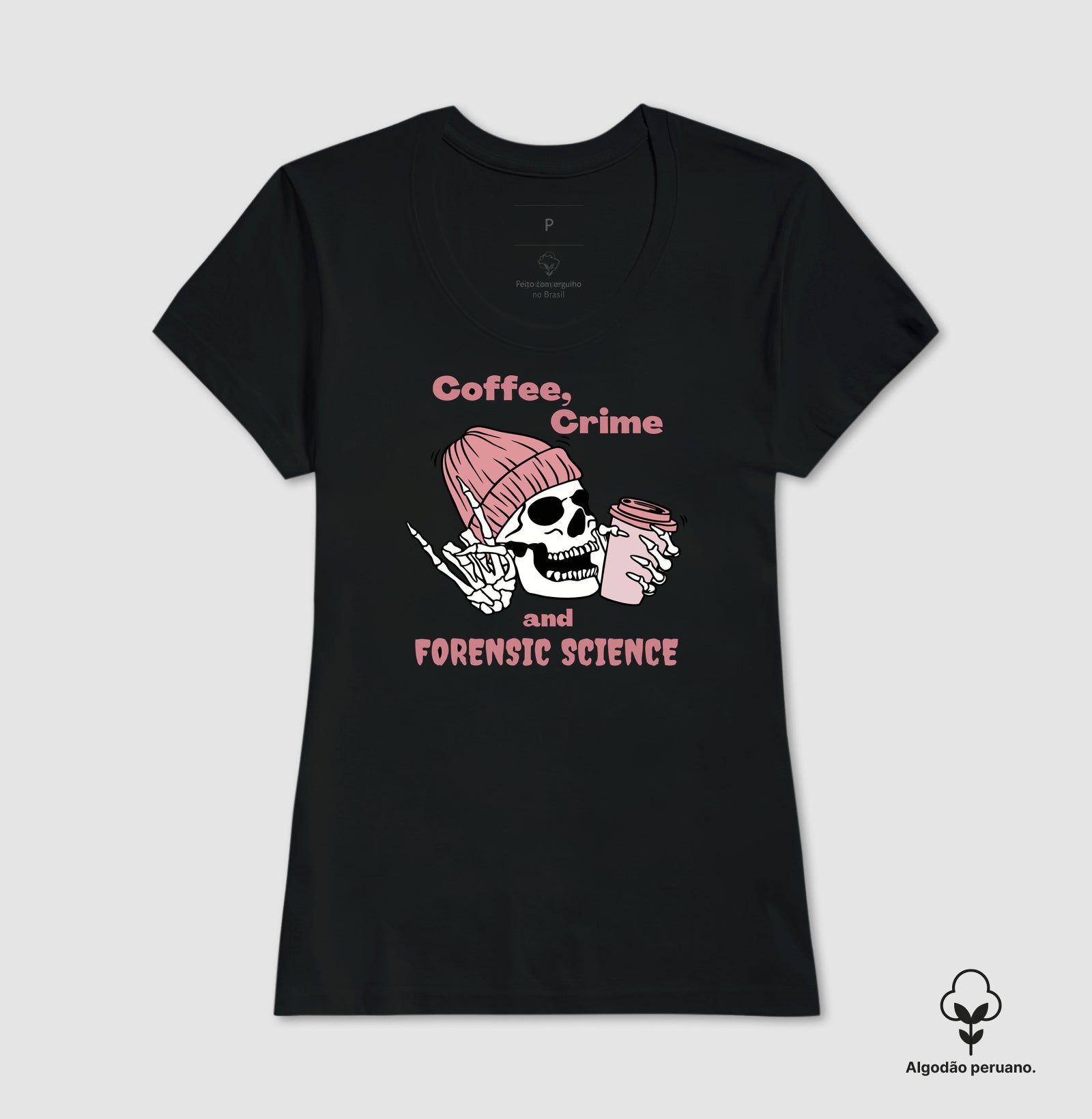 Camiseta Algodão Peruano "Coffee, Crime & Forensic Science" | A Tríade da Sobrevivência