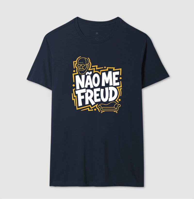 Camiseta "Não Me Freud" | Sigmund Freud & Humor Pop