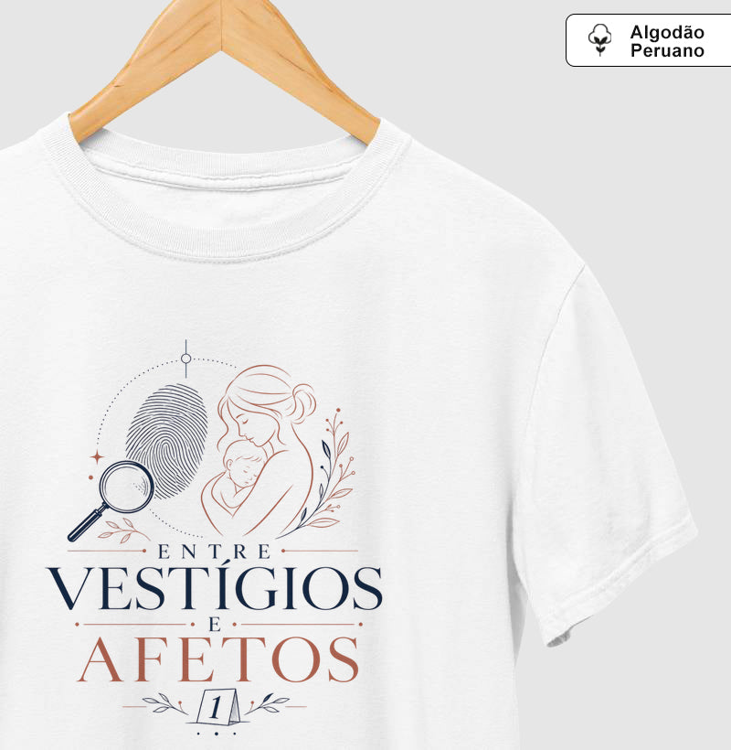 Camiseta AlgodãoPeruano "Entre Vestígios e Afetos" | A Evidência Número 1