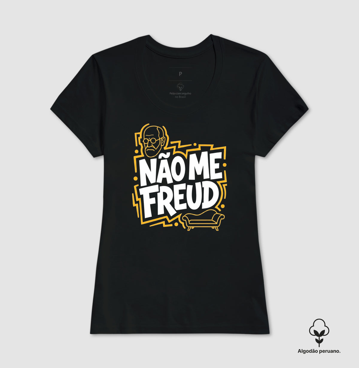 Camiseta Algodão Peruano "Não Me Freud" | Sigmund Freud & Humor Pop