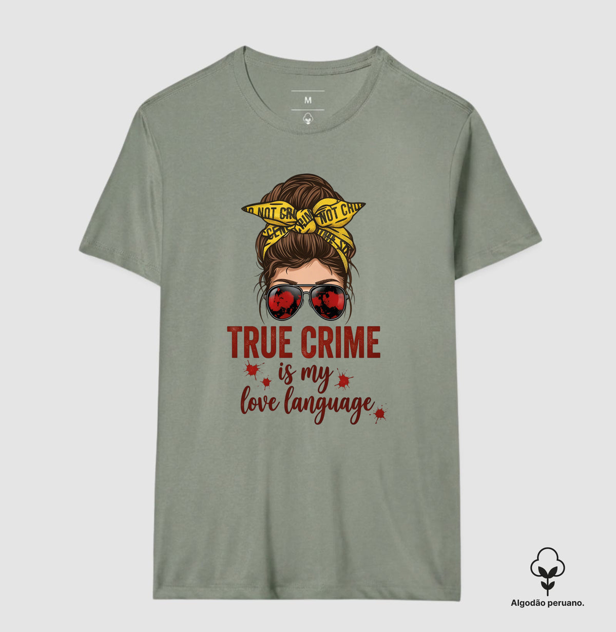 Camiseta Algodão Peruano Forense - True Crime Is My Love Language | Pop Forense