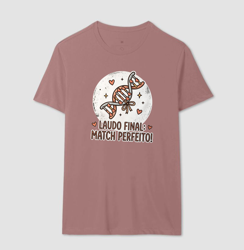 Camiseta "Laudo Final: Match Perfeito" | A Genética do Amor