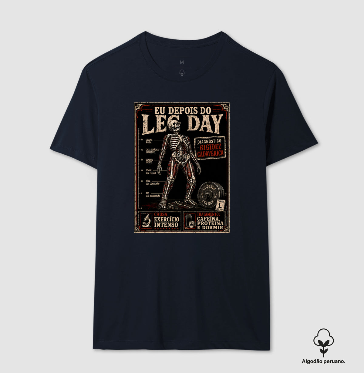 Camiseta Algodão Peruano "Diagnóstico: Rigidez Cadavérica" | O Verdadeiro Pós Leg Day