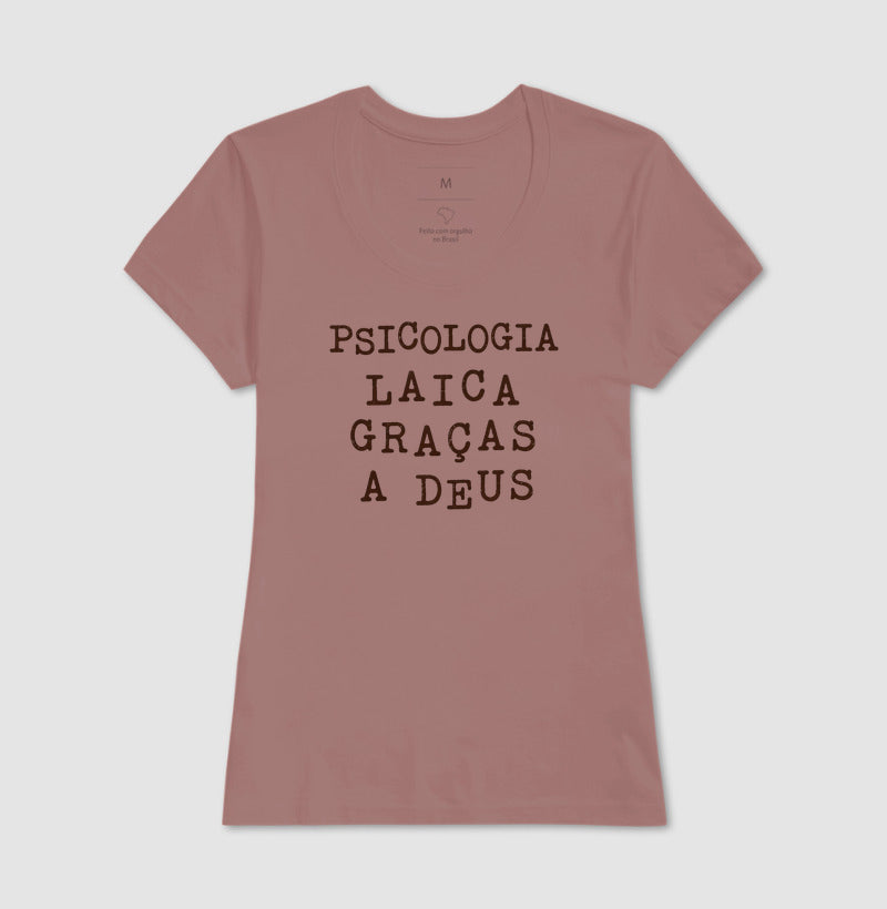 Camiseta "Psicologia Laica Graças a Deus" | Humor, Ironia e Ética Profissional