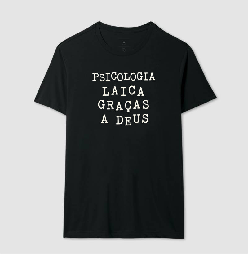 Camiseta "Psicologia Laica Graças a Deus" | Humor, Ironia e Ética Profissional