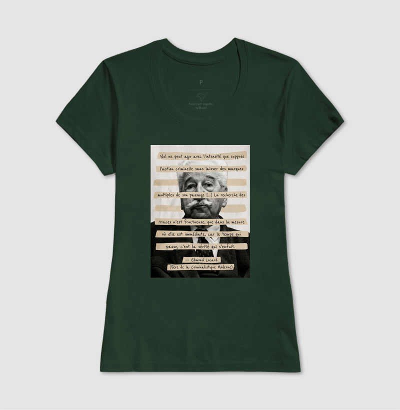 Camiseta Edmond Locard | "O Tempo que Passa é a Verdade que Foge"