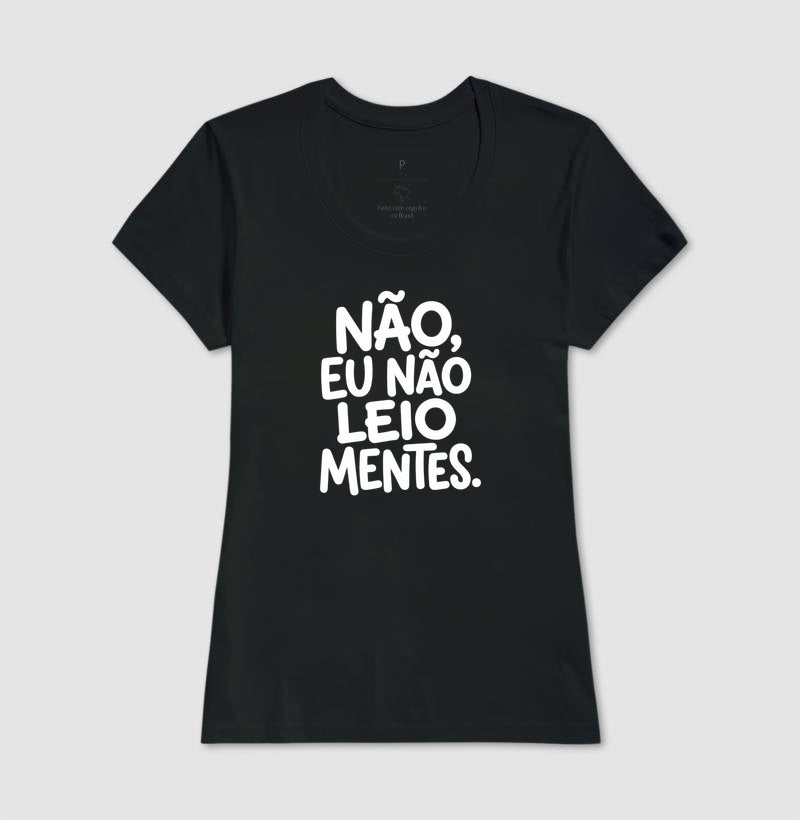 Camiseta "Não Leio Mentes" | Humor & Ironia para Psicólogos e Psicanalistas