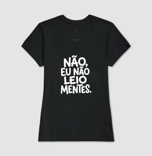 Camiseta "Não Leio Mentes" | Humor & Ironia para Psicólogos e Psicanalistas