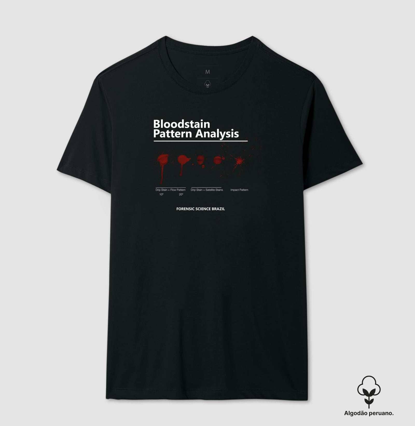 Camiseta Algodão Peruano Ciência Forense - Análise de Padrões de Sangue (BPA) | True Crime