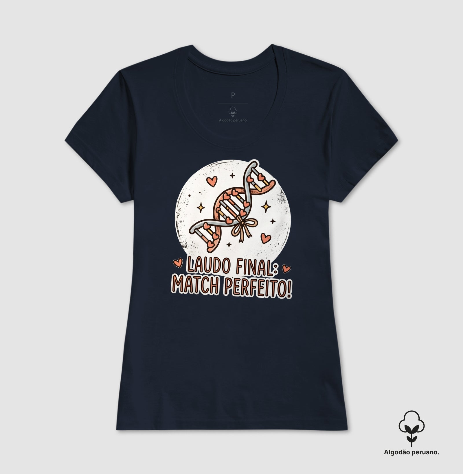 Camiseta Algodão Peruano "Laudo Final: Match Perfeito" | A Genética do Amor