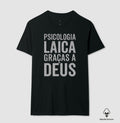 Camiseta Algodão Peruano "Psicologia Laica Graças a Deus" | Minimalista
