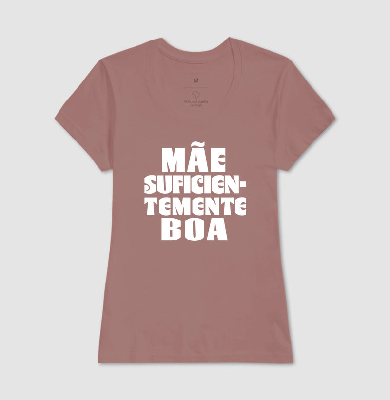 Camiseta Psicanálise "Mãe Suficientemente Boa" | O Alívio de Winnicott na Maternidade