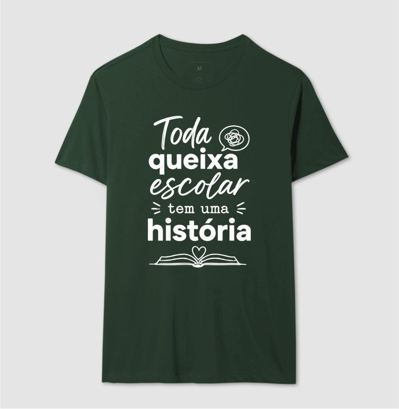 Camiseta Psicologia Escolar "Toda Queixa Escolar Tem Uma História" | Olhar Crítico e Humanizado