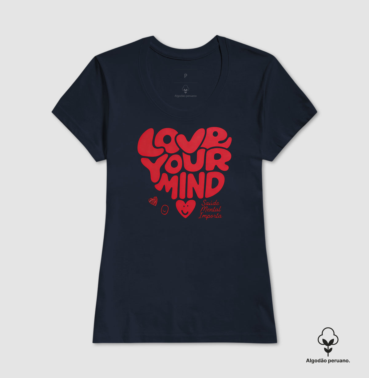 Camiseta "Love Your Mind" | Saúde Mental Importa