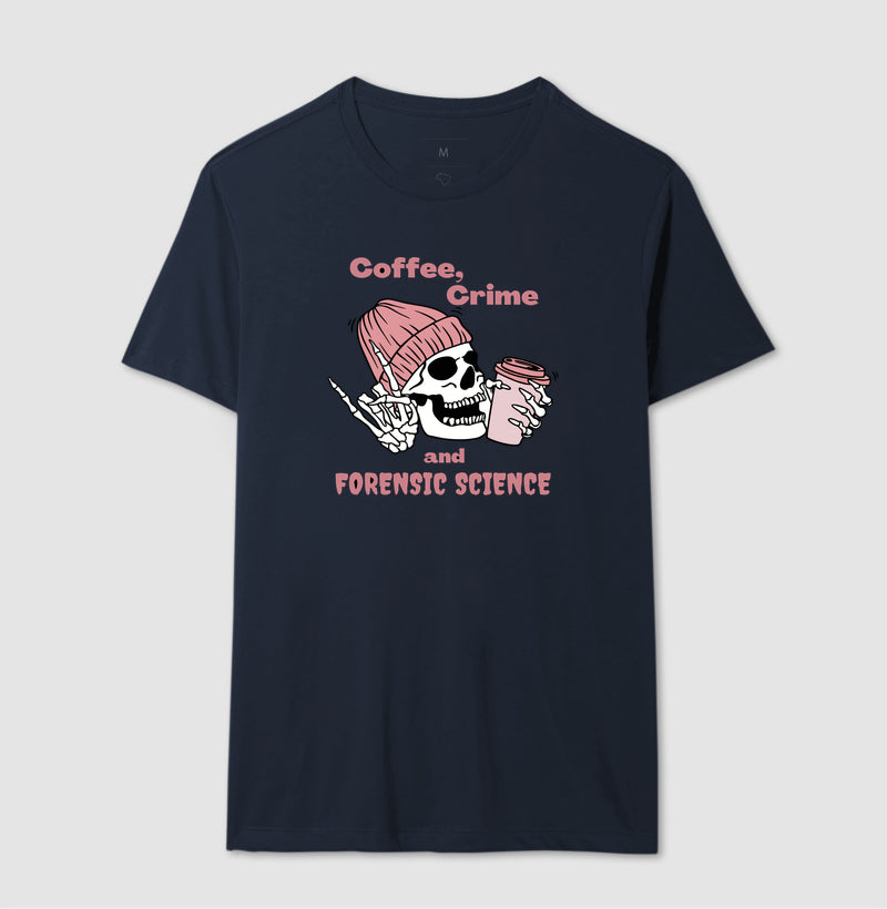 Camiseta "Coffee, Crime & Forensic Science" | A Tríade da Sobrevivência