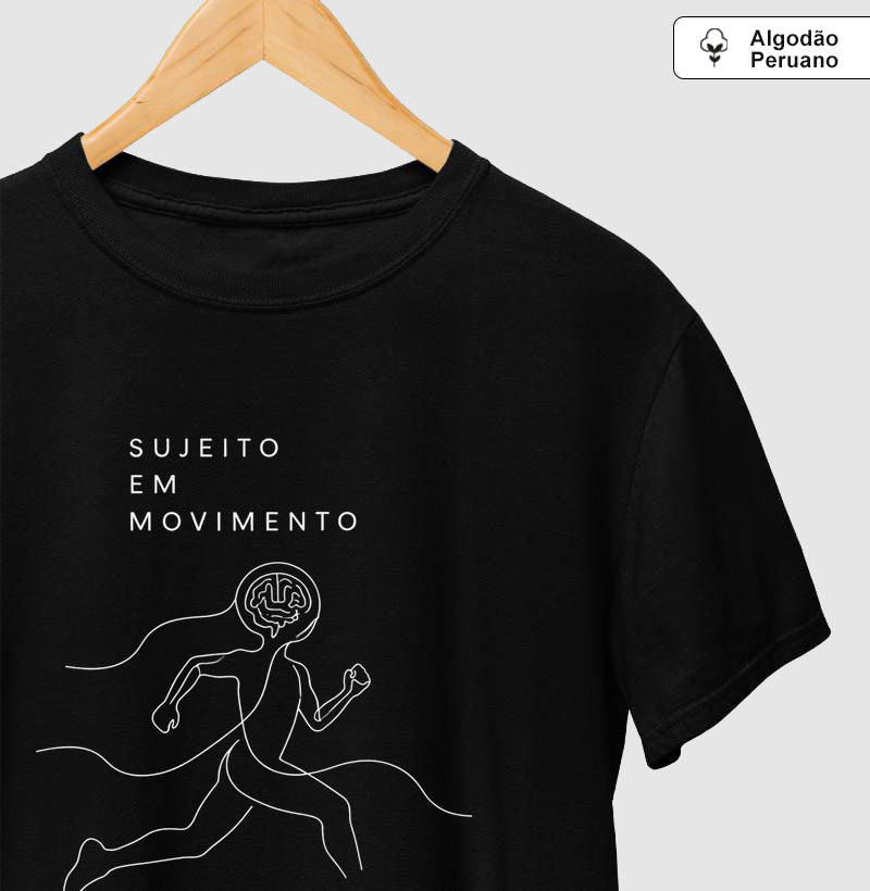 Camiseta Algodão Peruano  "Sujeito em Movimento" | Mente e Corpo