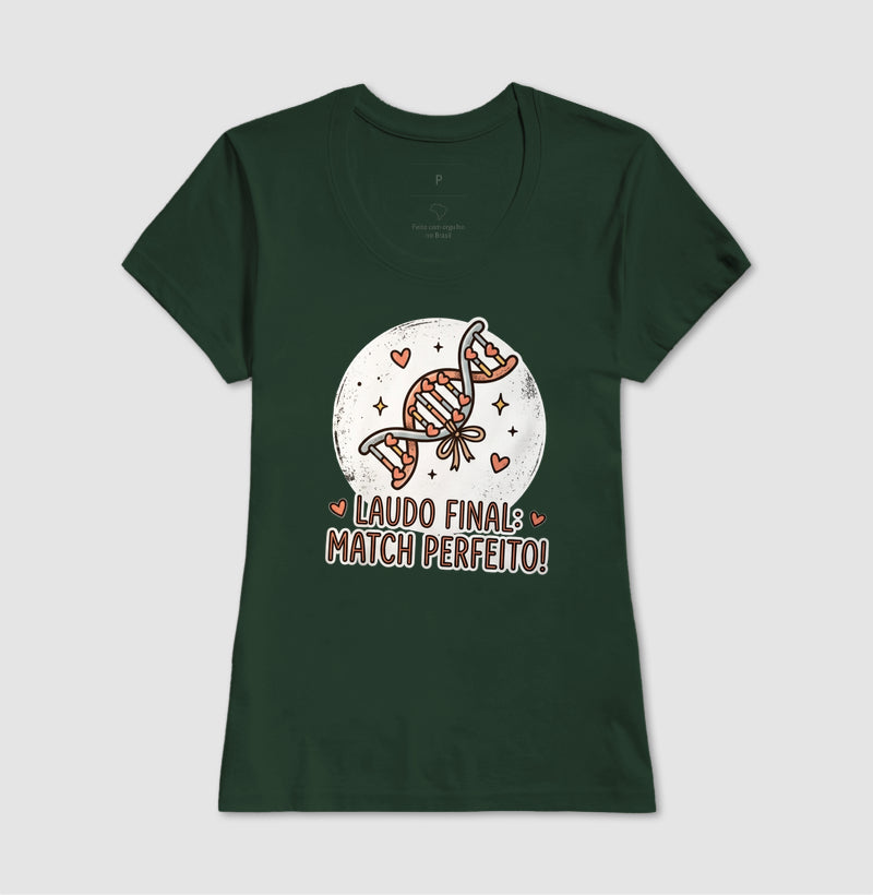 Camiseta "Laudo Final: Match Perfeito" | A Genética do Amor