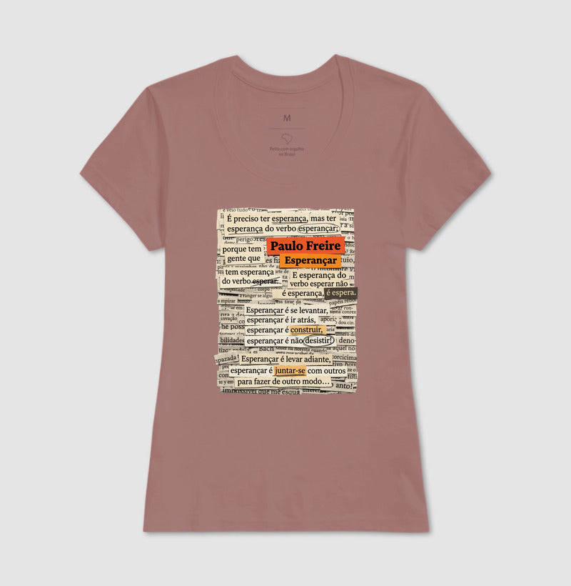 Camiseta Paulo Freire "Esperançar" | Do Verbo Esperançar & Pedagogia da Ação