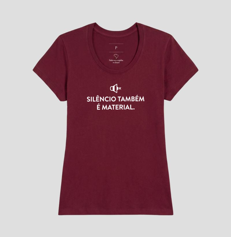 Camiseta Silêncio Também É Material | Escuta do Não-Dito & Minimalismo Clínico