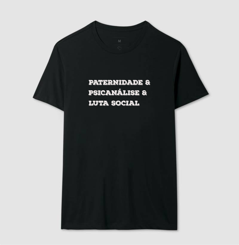 Camiseta Crítica "Paternidade, Psicanálise e Práxis" | A Subversão pelo Afeto