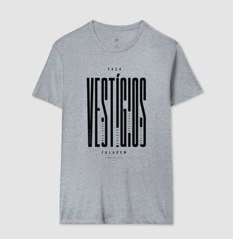 Camiseta "Faça Vestígios Falarem" | Perícia Criminal & Cadeia de Custódia