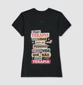Camiseta "Faço Terapia Para Lidar" | Humor e Saúde Mental