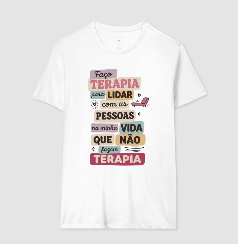 Camiseta "Faço Terapia Para Lidar" | Humor e Saúde Mental