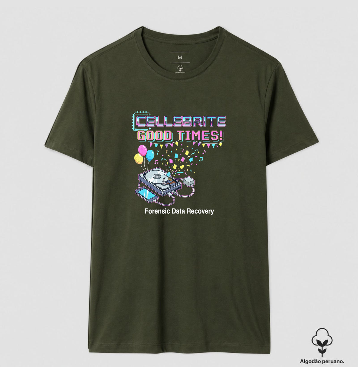 Camiseta Algodão Peruano "Cellebrite Good Times!" | Forensic Data Recovery