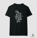 Camiseta Algodão Peruano "Tem Coisa Que Só Aparece Quando A Gente Fala" | A Cura Pela Fala