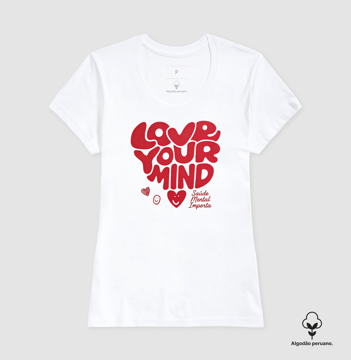 Camiseta "Love Your Mind" | Saúde Mental Importa