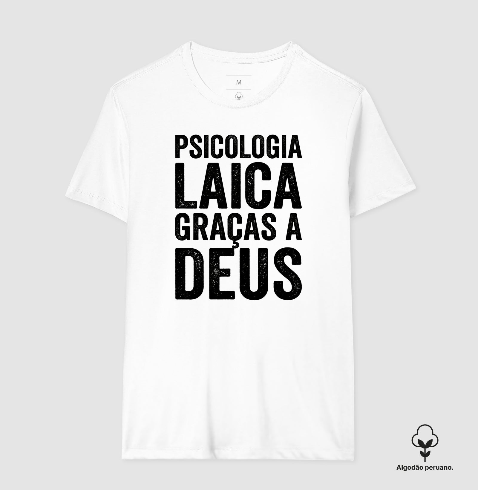 Camiseta Algodão Peruano "Psicologia Laica Graças a Deus" | Minimalista