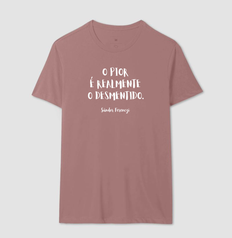 Camiseta "O Pior É Realmente O Desmentido" | Sándor Ferenczi & Teoria do Trauma