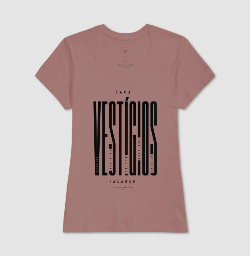 Camiseta "Faça Vestígios Falarem" | Perícia Criminal & Cadeia de Custódia