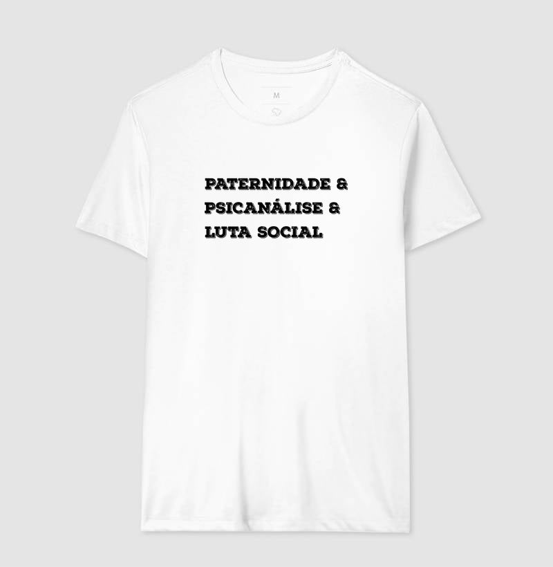 Camiseta Crítica "Paternidade, Psicanálise e Práxis" | A Subversão pelo Afeto