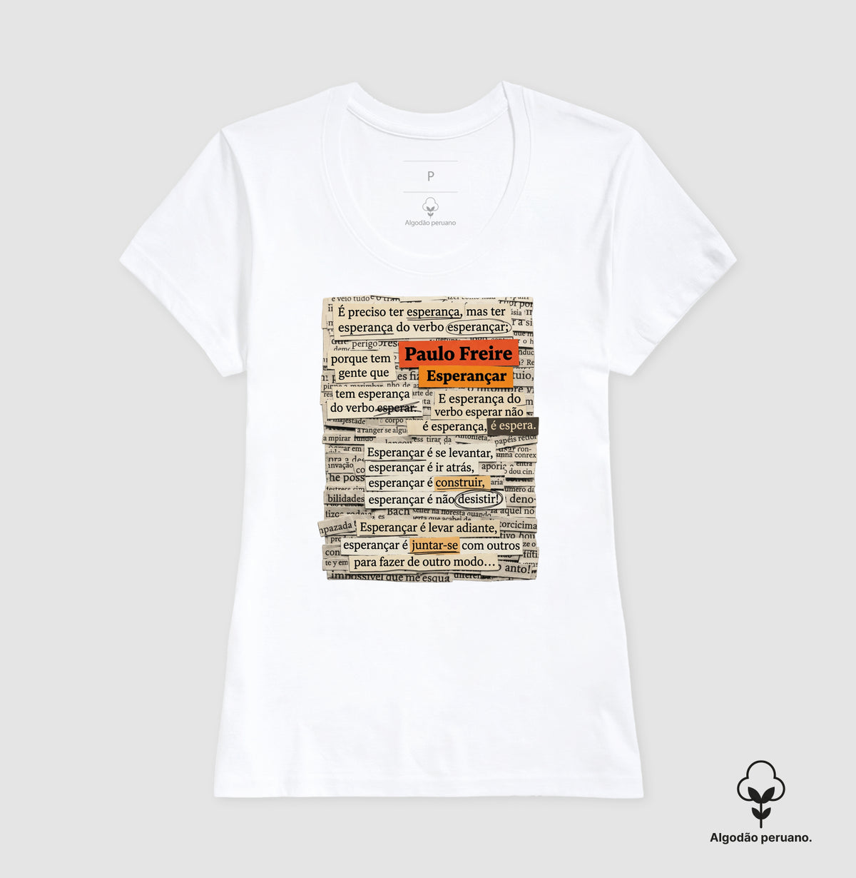 Camiseta Paulo Freire "Esperançar" | Do Verbo Esperançar & Pedagogia da Ação