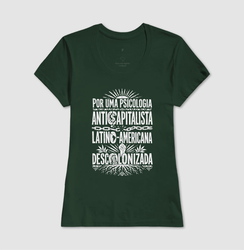 Camiseta "Psicologia Anticapitalista, Latino-Americana e Descolonizada" | O Manifesto da Luta