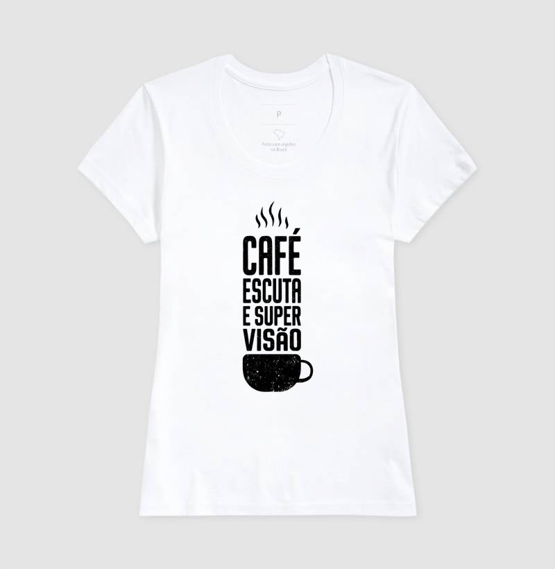 Camiseta "Café, Escuta e Supervisão" | O Kit de Sobrevivência do Consultório