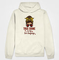 Hoodie Moletom Forense - True Crime Is My Love Language | Pop Forense