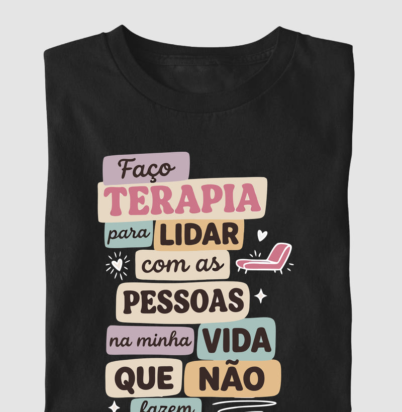 Camiseta "Faço Terapia Para Lidar" | Humor e Saúde Mental