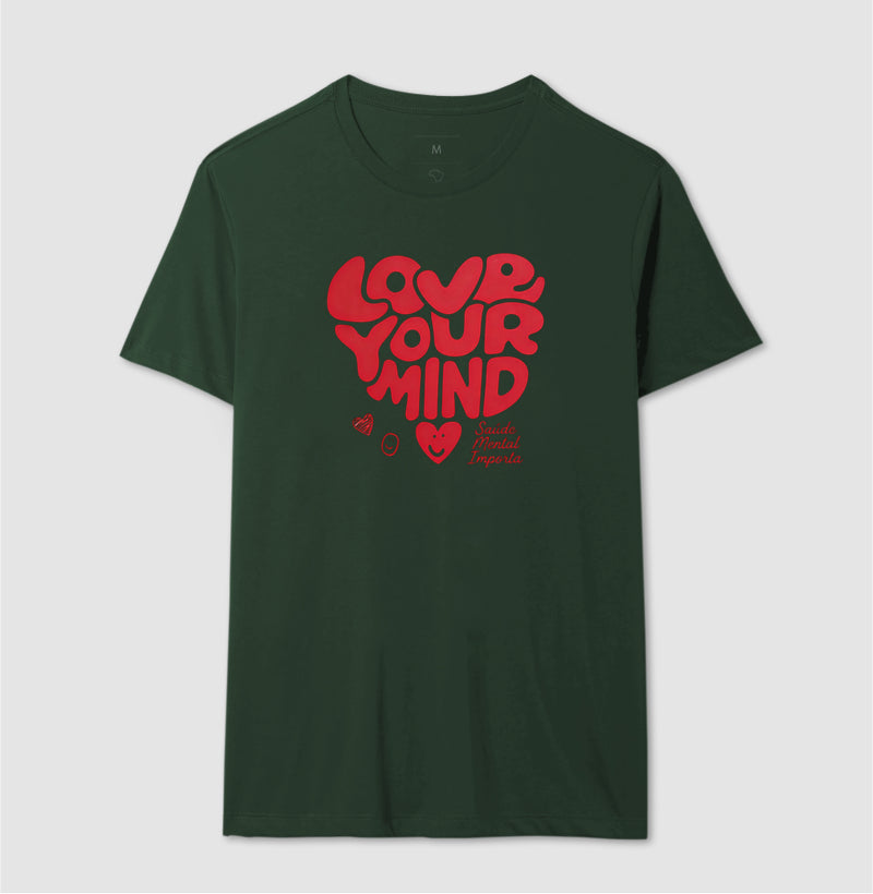 Camiseta "Love Your Mind" | Saúde Mental Importa