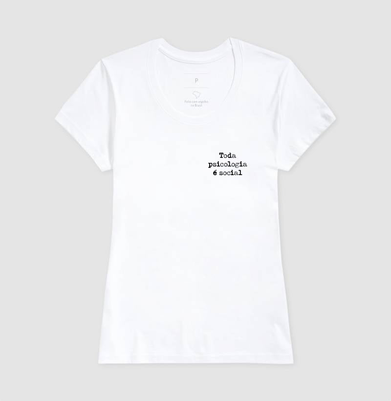 Camiseta Psicologia Sócio-Histórica Silvia Lane - Toda Psicologia é Social | Typewriter