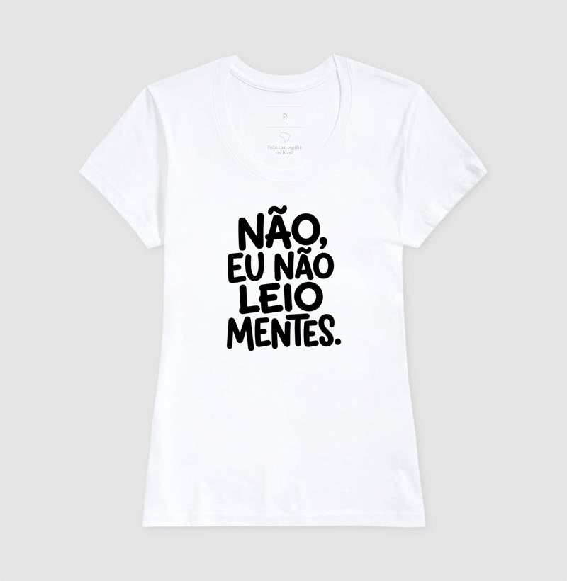 Camiseta "Não Leio Mentes" | Humor & Ironia para Psicólogos e Psicanalistas