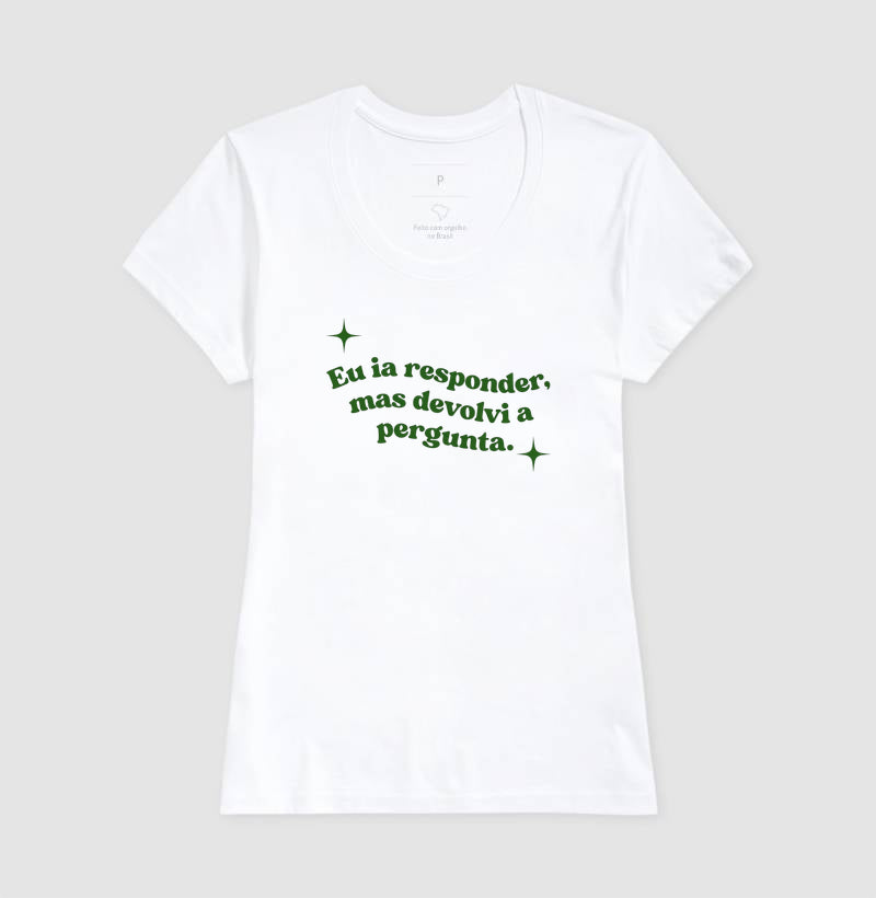 Camiseta Devolvi a Pergunta | Manejo Clínico & Humor Retro