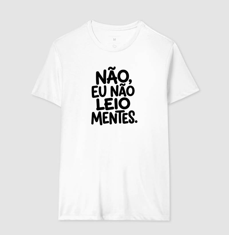 Camiseta "Não Leio Mentes" | Humor & Ironia para Psicólogos e Psicanalistas