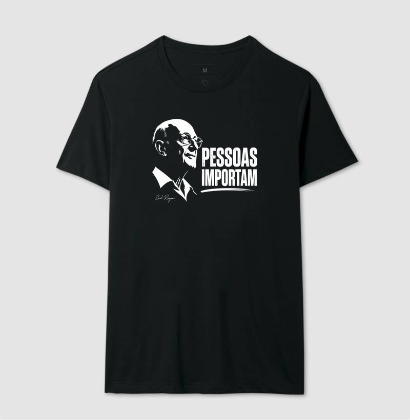 Camiseta Psicologia Humanista "Pessoas Importam" | Abordagem Centrada na Pessoa