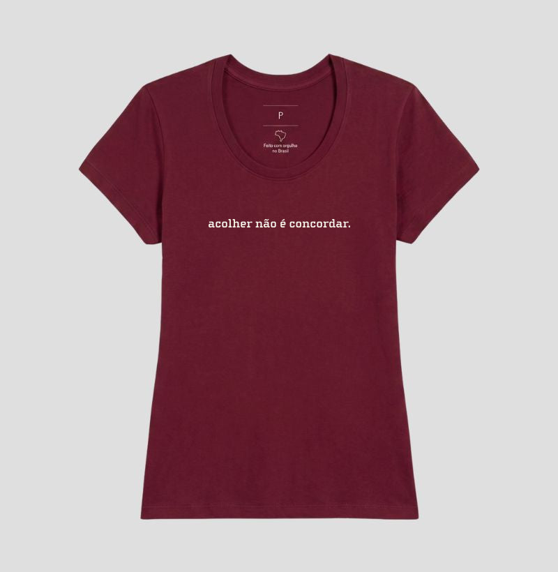 Camiseta Acolher Não É Concordar | Postura Clínica & Ética da Escuta