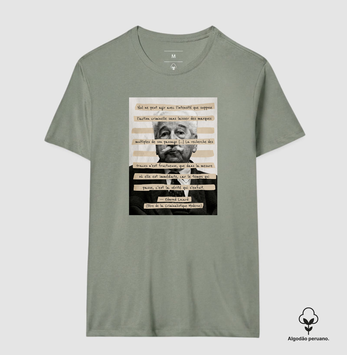 Camiseta Algodão Peruano Edmond Locard | "O Tempo que Passa é a Verdade que Foge"