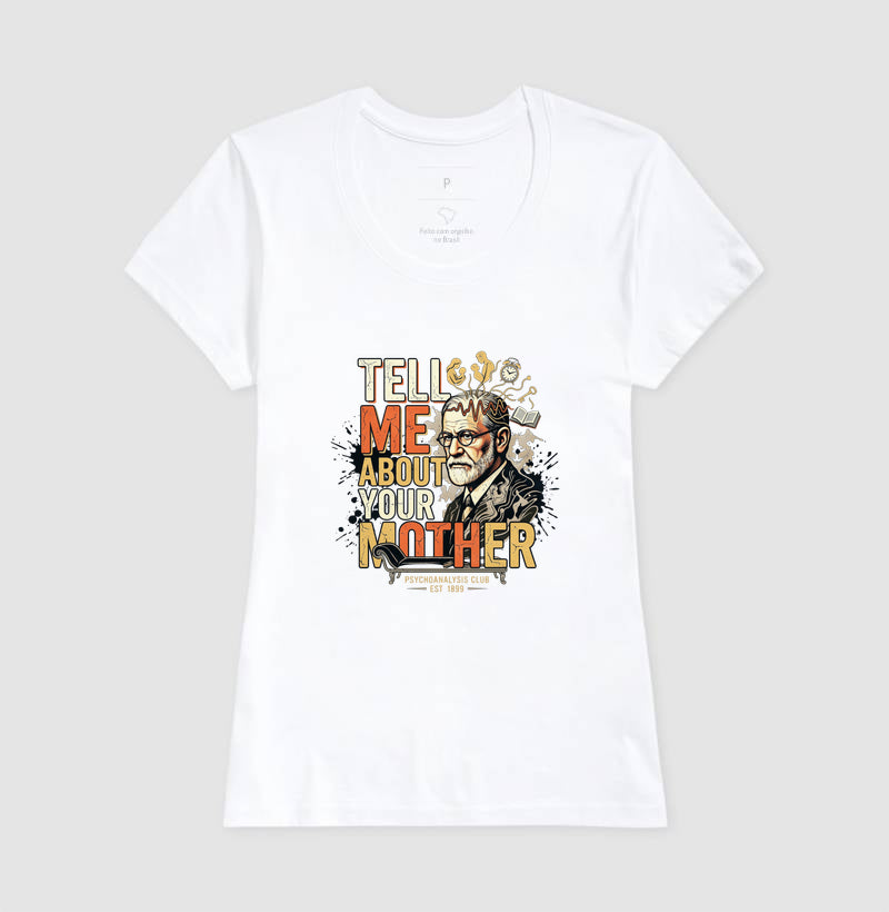 Camiseta Psicanálise Freud - Tell Me About Your Mother | Vintage