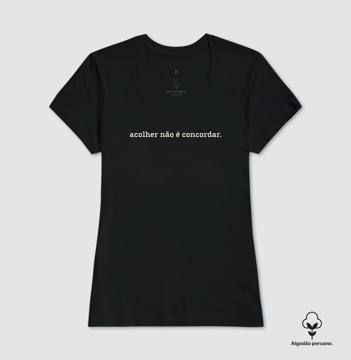 Camiseta Algodão Peruano Acolher Não É Concordar | Postura Clínica & Ética da Escuta