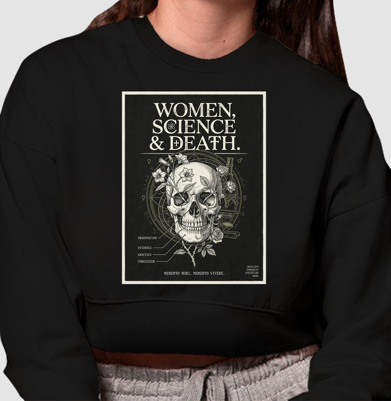 Cropped Moletom Gótica Científica "Women, Science & Death" | Memento Mori